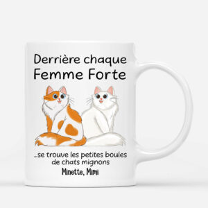 Derriere Chaque Femme Forte – Cadeau Personnalise  Mug pour Amoureux des chats