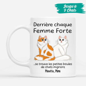 Derriere Chaque Femme Forte – Cadeau Personnalise  Mug pour Amoureux des chats