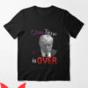 Donald Trump Whole Lotta Red T-Shirt Cutesy Time Is Over