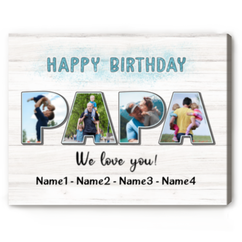 Happy Birthday Papa Gift From Kids, Birthday Gift For New Dad, Papa Custom Pictures Canvas Print - Best Personalized Gifts For Everyone Happy Birthday Papa Gift From Kids, Birthday Gift For New Dad, Papa Custom Pictures Canvas Print - Best Personalized Gifts For Everyone