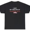 I Got My Ass Ate At Trader Joes Tee