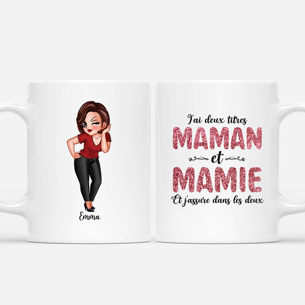 J’ai Deux Titres Maman et Mamie - Cadeau Personnalise Mug pour Femme J’ai Deux Titres Maman et Mamie - Cadeau Personnalise Mug pour Femme