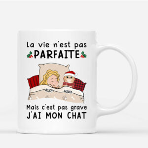 La Vie N_est Pas Parfaite – Cadeau Personnalise Mug pour Amoureux des Chats Noel