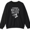 Master Baiter Sweatshirt