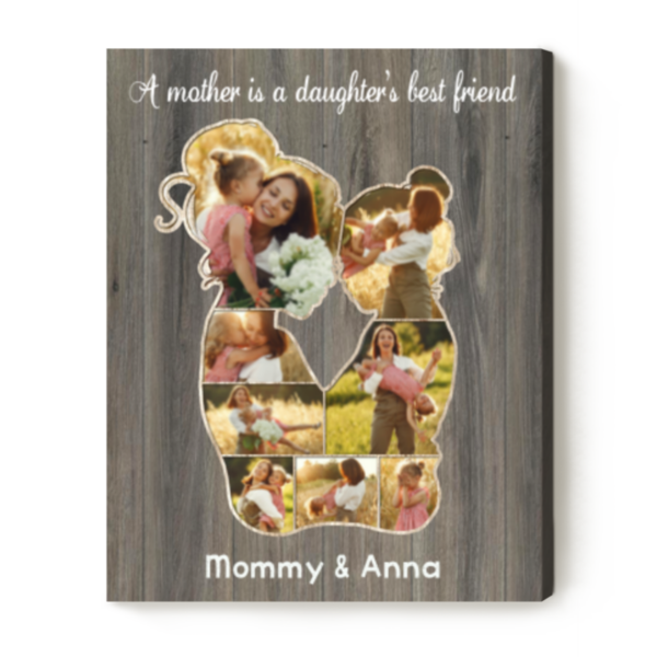 Mom Daughter Collage Canvas, Mother’s Day Gift Ideas From Daughter, Mother Daughter Personalized Gifts – Best Personalized Gifts For Everyone