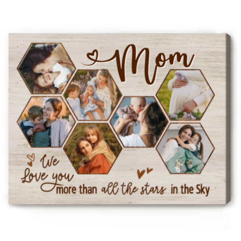 Mom Hive Picture Collage, Mothers Day Art Print, Mom We Love You More Than All The Stars In The Sky Mom Hive Picture Collage, Mothers Day Art Print, Mom We Love You More Than All The Stars In The Sky
