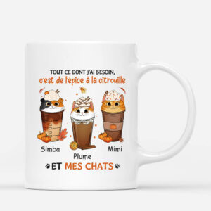 Mug Tout Ce Dont J_ai Besoin C_est De L_Epice A La Citrouille Et Mes Chats Automne Personnalise