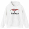 NEW I Would Dropkick A Child For A Cigarette Hoodie