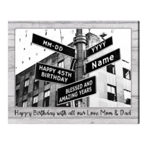 Personalized 45th Birthday Gift, Street Sign Custom, 45th Birthday Gift Ideas – Best Personalized Gifts For Everyone