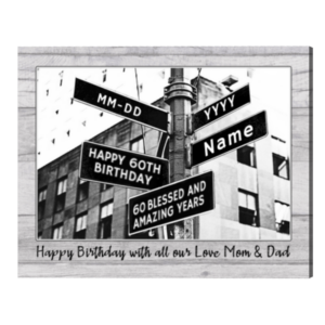 Personalized 60th Birthday Gifts, Street Sign 60th Birthday Gift For Men Or Woman