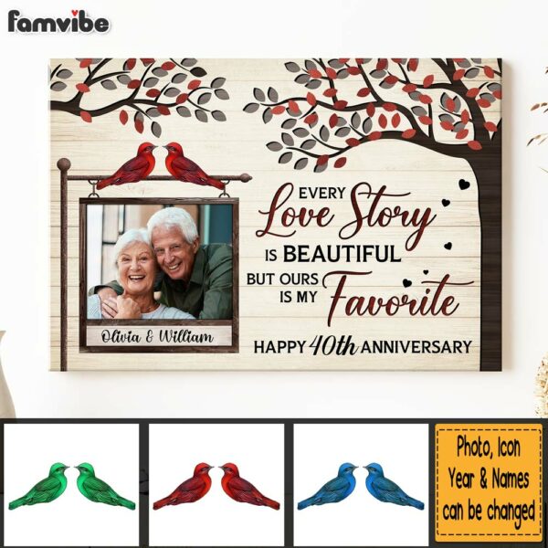Personalized Anniversary Every Love Story Is Beautiful But Ours Is My Favorite Canvas