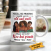 Personalized BWA Friends Until Old & Senile Mug