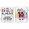 Personalized Birthday Gift For Senior Friends Mug