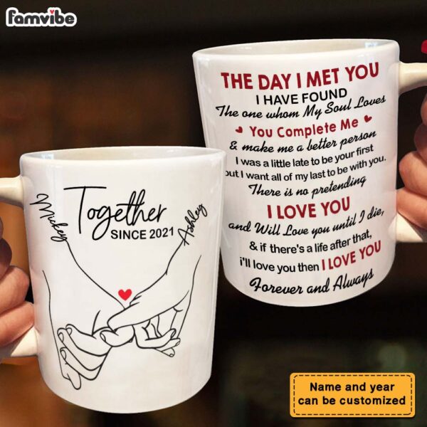 Personalized Couple Pinky Promise Holding Hands The Day I Met You Mug