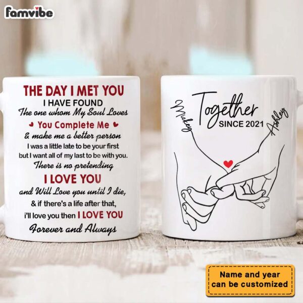 Personalized Couple Pinky Promise Holding Hands The Day I Met You Mug