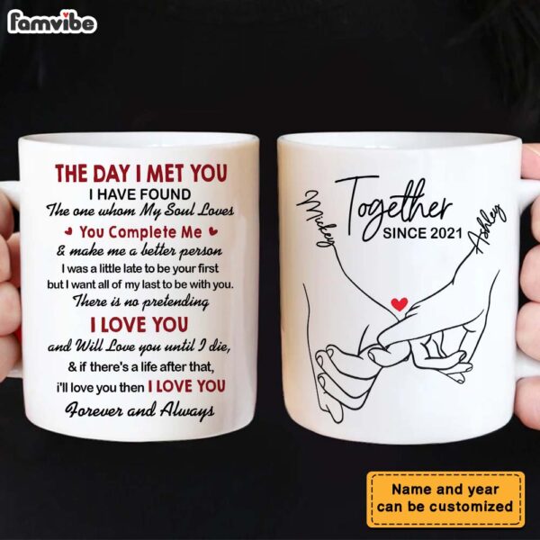 Personalized Couple Pinky Promise Holding Hands The Day I Met You Mug