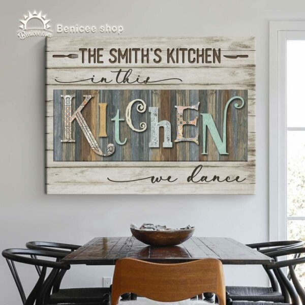 Personalized Family Kitchen Signs In This Kitchen We Dance – Best Personalized Gifts For Everyone