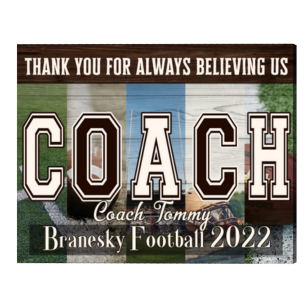 Personalized Football Coach Gift Canvas, Football Coach Thank You Gift, Thank You For Always Believing Us – Best Personalized Gifts For Everyone