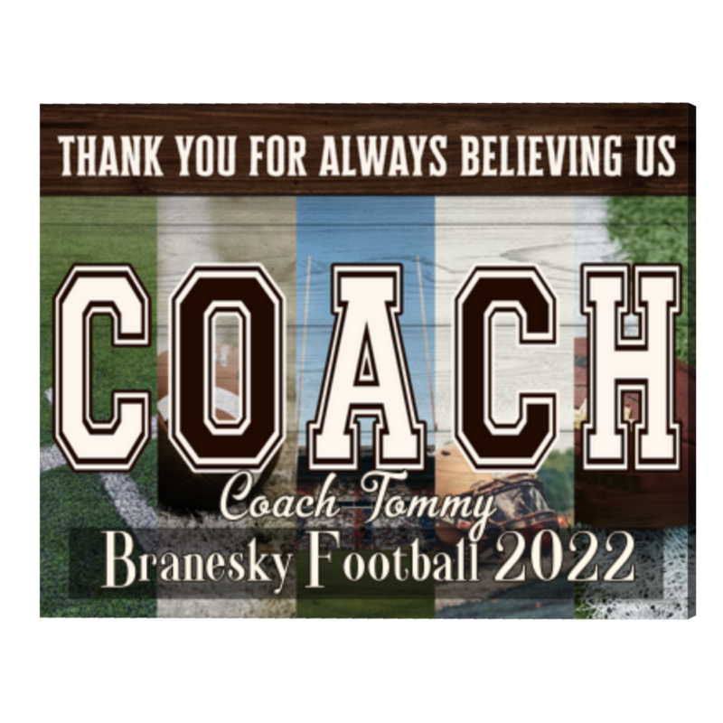 Personalized Football Coach Gift Canvas, Football Coach Thank You Gift, Thank You For Always Believing Us - Best Personalized Gifts For Everyone Personalized Football Coach Gift Canvas, Football Coach Thank You Gift, Thank You For Always Believing Us - Best Personalized Gifts For Everyone