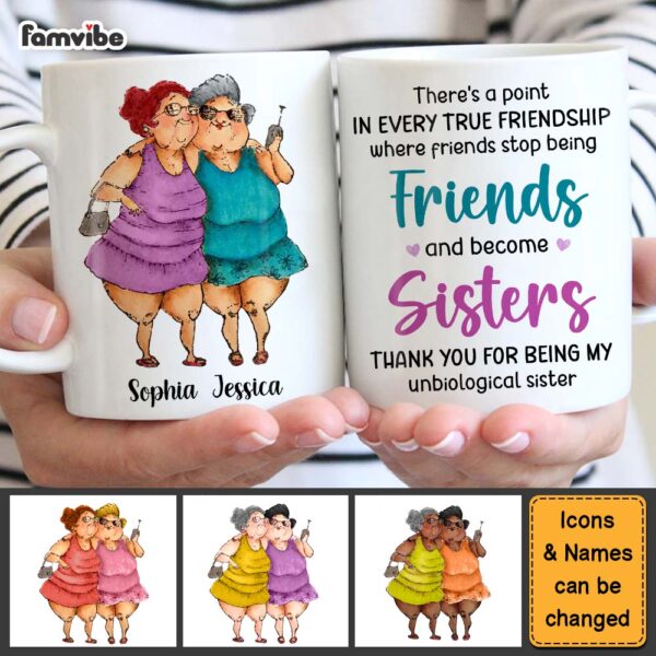 Personalized Friends Become Sisters Mug
