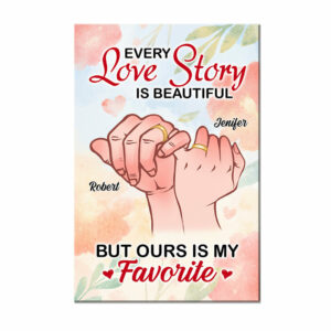 Personalized Gift For Couple Our Love Story Is My Favorite Canvas