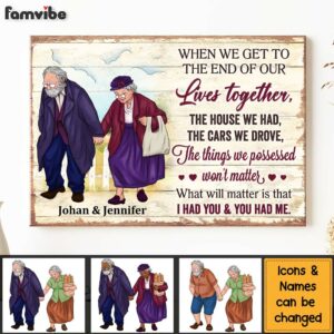 Personalized Gift For Couple We Get To The End Of Our Lives Together Canvas 4