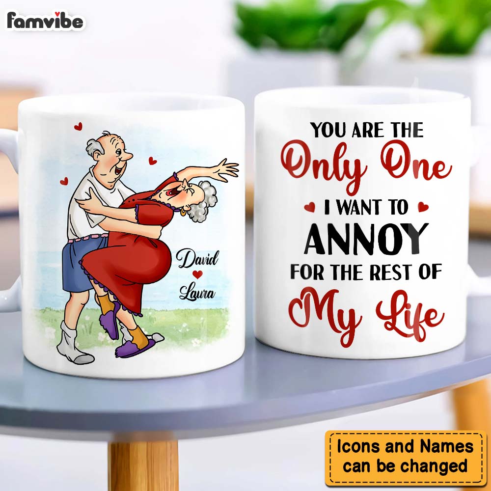 Personalized Gift For Couple You're The One I Want To Annoy Mug Personalized Gift For Couple You're The One I Want To Annoy Mug