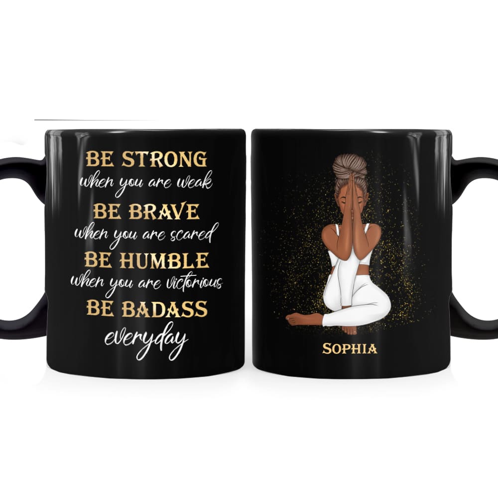 Personalized Gift For Daughter Be Strong Brave And Humble Mug Personalized Gift For Daughter Be Strong Brave And Humble Mug