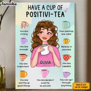 Personalized Gift For Daughter Have A Cup Of Positivi-tea Canvas
