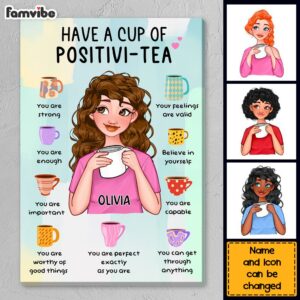 Personalized Gift For Daughter Have A Cup Of Positivi tea Canvas 3