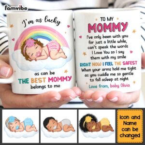Personalized Gift For Daughter New Mom Baby Sleeping Right Now I Feel The Safest Mug 3