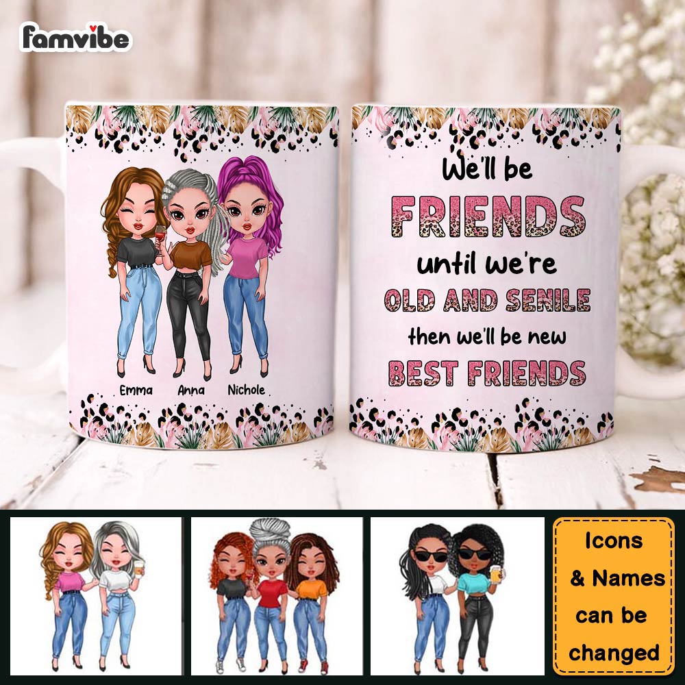 Personalized Gift For Friend Until We're Old Mug Personalized Gift For Friend Until We're Old Mug