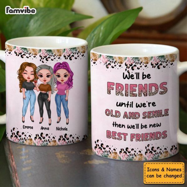 Personalized Gift For Friend Until We’re Old Mug