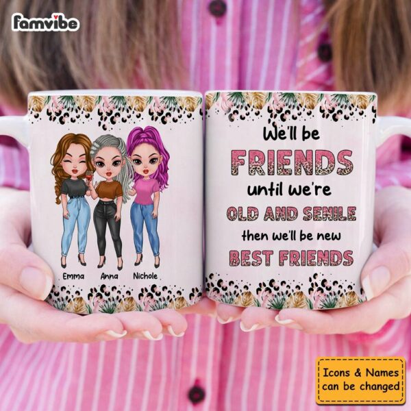 Personalized Gift For Friend Until We’re Old Mug