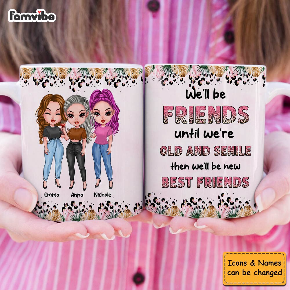 Personalized Gift For Friend Until We're Old Mug Personalized Gift For Friend Until We're Old Mug