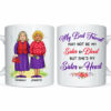 Personalized Gift For Friends My Friend May Not My Sister Mug