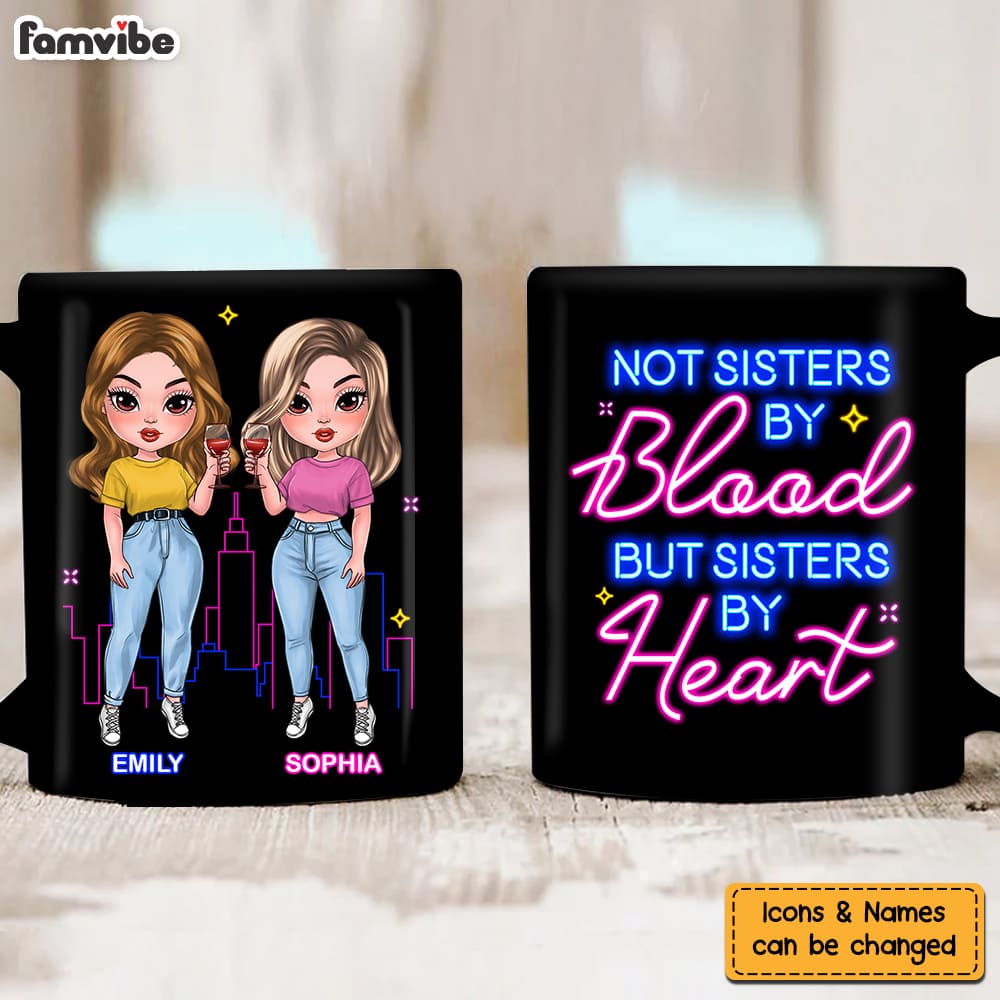 Personalized Gift For Friends Not Sisters By Blood But Sisters By Heart Mug Personalized Gift For Friends Not Sisters By Blood But Sisters By Heart Mug