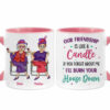 Personalized Gift For Friends Our Friendship Is Like A Candle Mug