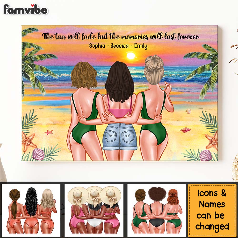 Personalized Gift For Friends Tans Fade But Memories Stay Forever Canvas Personalized Gift For Friends Tans Fade But Memories Stay Forever Canvas