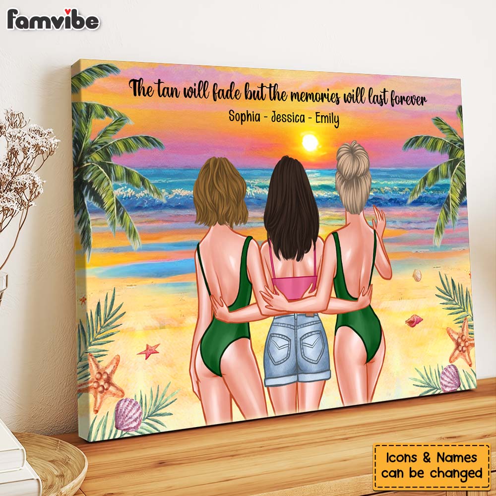 Personalized Gift For Friends Tans Fade But Memories Stay Forever Canvas Personalized Gift For Friends Tans Fade But Memories Stay Forever Canvas