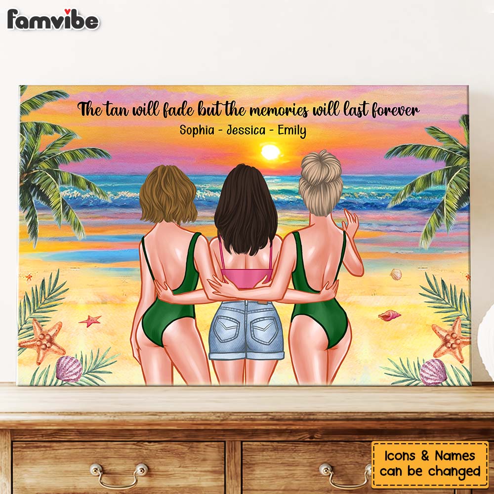 Personalized Gift For Friends Tans Fade But Memories Stay Forever Canvas Personalized Gift For Friends Tans Fade But Memories Stay Forever Canvas