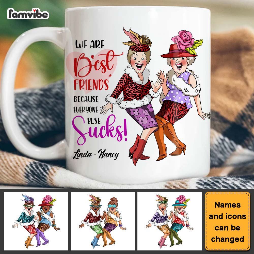 Personalized Gift For Friends We Friends Everyone Sucks Mug Personalized Gift For Friends We Friends Everyone Sucks Mug