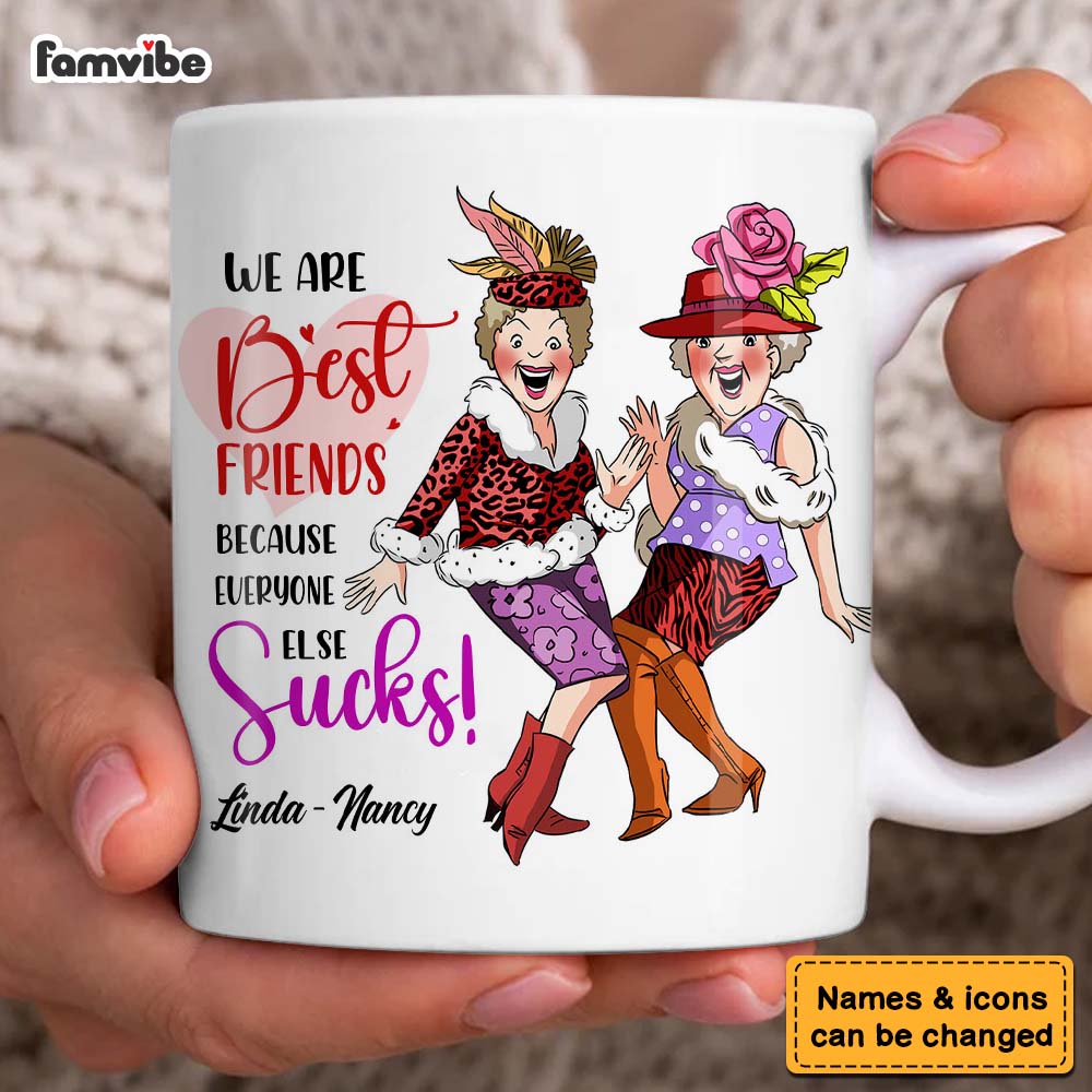 Personalized Gift For Friends We Friends Everyone Sucks Mug Personalized Gift For Friends We Friends Everyone Sucks Mug