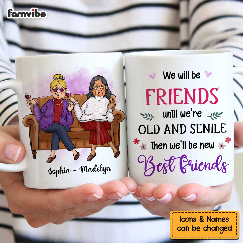 Personalized Gift For Friends We'll Be Friends Until Mug Personalized Gift For Friends We'll Be Friends Until Mug