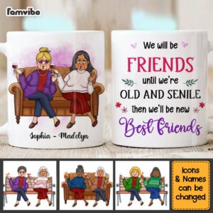Personalized Gift For Friends Well Be Friends Until Mug 3