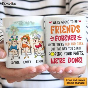Personalized Gift For Friends We’re Going To Be Friends Forever Mug