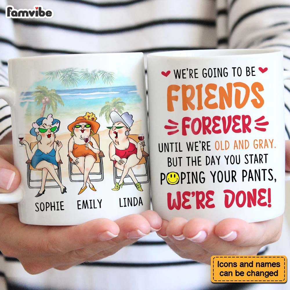 Personalized Gift For Friends We're Going To Be Friends Forever Mug Personalized Gift For Friends We're Going To Be Friends Forever Mug