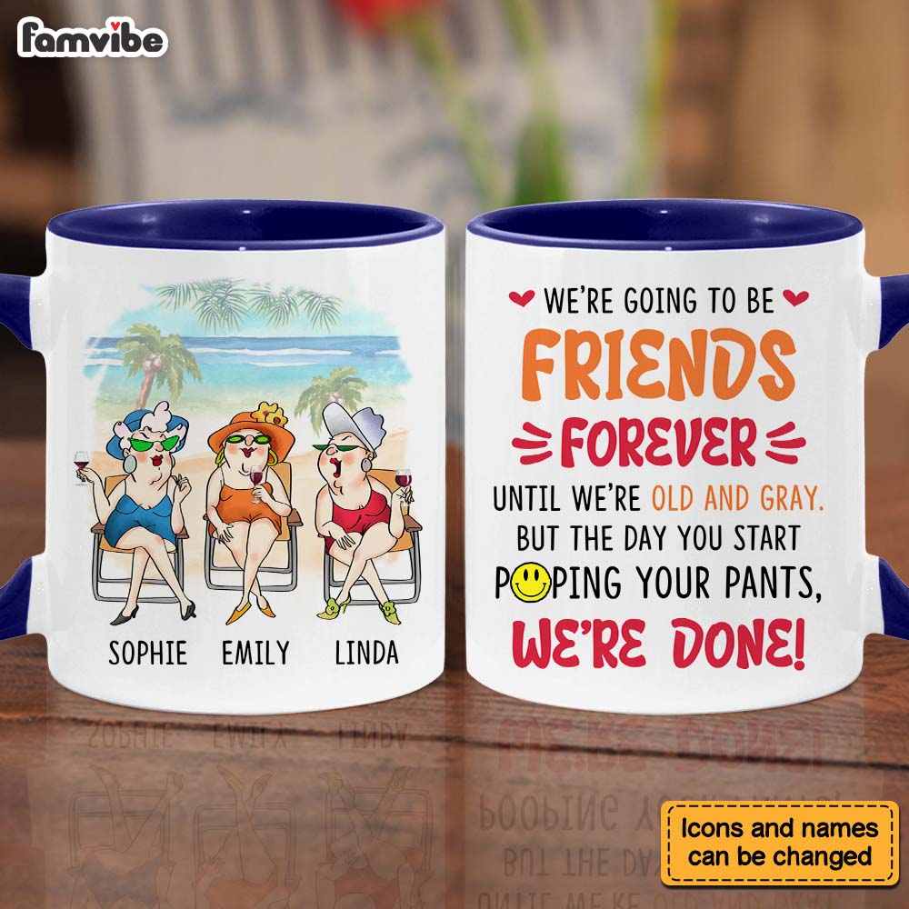 Personalized Gift For Friends We're Going To Be Friends Forever Mug Personalized Gift For Friends We're Going To Be Friends Forever Mug