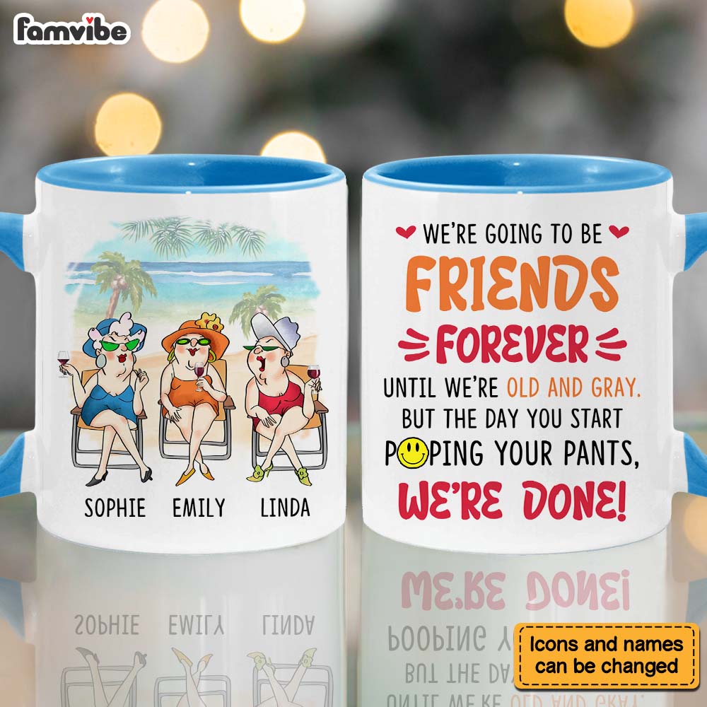 Personalized Gift For Friends We're Going To Be Friends Forever Mug Personalized Gift For Friends We're Going To Be Friends Forever Mug