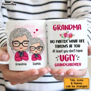 Personalized Gift For Grandma At Least You Don’t Have Ugly Grandchild Mug